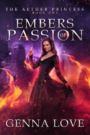 [The Aether Princess 01] • Embers of Passion